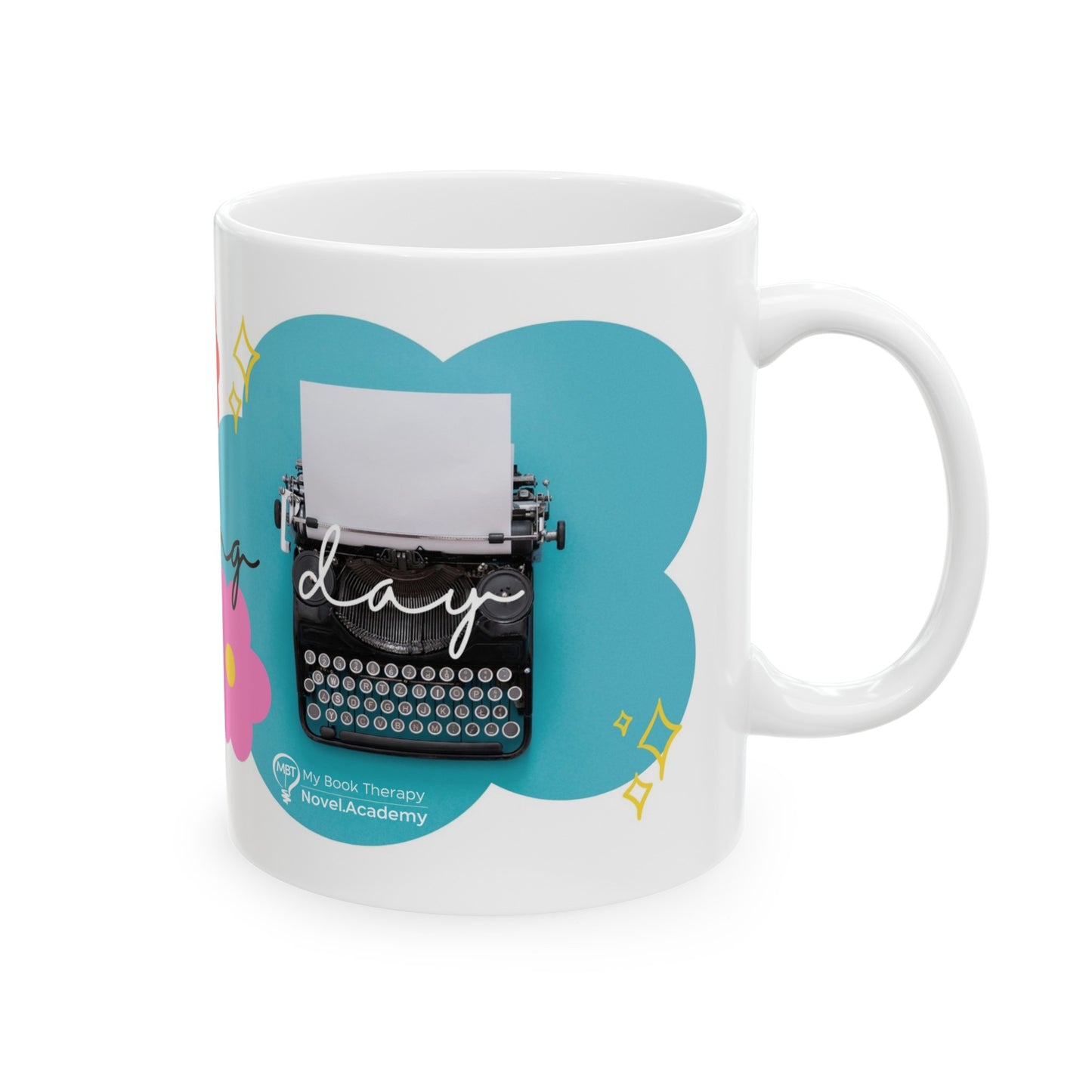 "Slay. Slay. Slay. Slay your writing day! - Mug - 11oz